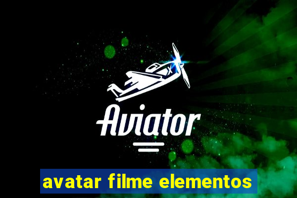 avatar filme elementos